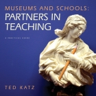 Museums and Schools: Partners in Teaching Cover Image