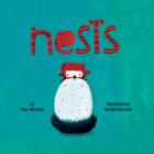Nests By Pepe Marquez, Natalia Colombo (Illustrator) Cover Image