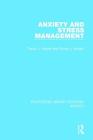 Anxiety and Stress Management (Routledge Library Editions: Anxiety) By Trevor Powell, Simon Enright Cover Image