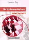 Schliemann Defence: Move by Move, The By Junior Tay Cover Image