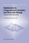 Optimization in Computational Chemistry and Molecular Biology: Local and Global Approaches (Nonconvex Optimization and Its Applications #40) By Christodoulos A. Floudas (Editor), Panos M. Pardalos (Editor) Cover Image