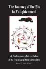 The Journey of the Elu to Enlightenment: A Contemporary Interpretation of the Teachings of the Scottish Rite By Robert G. Davis Cover Image