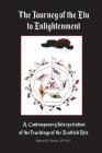 The Journey of the Elu to Enlightenment: A Contemporary Interpretation of the Teachings of the Scottish Rite Cover Image