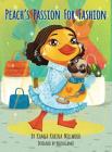 Peach's Passion for Fashion By Kamla K. Millwood, Bozkagames Cover Image