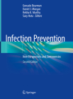Infection Prevention: New Perspectives and Controversies By Gonzalo Bearman (Editor), Daniel J. Morgan (Editor), Rekha K. Murthy (Editor) Cover Image