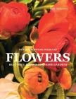 Flowers: Beautiful Blooms for Home Gardens By Rosie Maisonave Cover Image