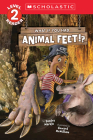 What If You Had Animal Feet!? (Level 2 Reader) (What If You Had... ?) By Sandra Markle, Howard McWilliam (Illustrator) Cover Image