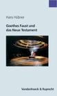 Goethes Faust Und Das Neue Testament By Hans Hubner Cover Image