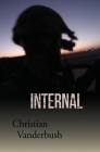 Internal By Christian Vanderbush Cover Image