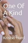 One Of A Kind By Kristin Andrea Hurd (Illustrator), Kristin Hurd Cover Image