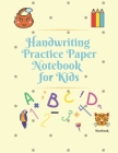 Handwriting Practice Paper Notebook For Kids: Notebook with dotted lined sheets /Notebook For Preschool And Kindergarten, 120 Pages,8.5x11, Soft cover Cover Image