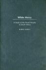 White Mercy: A Study of the Death Penalty in South Africa Cover Image