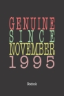 Genuine Since November 1995: Notebook By Genuine Gifts Publishing Cover Image