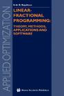 Linear-Fractional Programming Theory, Methods, Applications and Software (Applied Optimization #84) Cover Image