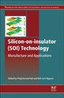 Silicon-On-Insulator (Soi) Technology: Manufacture and Applications Cover Image
