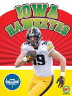 Iowa Hawkeyes (Inside College Football) By Alexander Lowe Cover Image