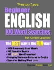 Preston Lee's Beginner English 100 Word Searches For Korean Speakers By Matthew Preston, Kevin Lee Cover Image