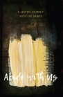 Abide with Us: A Lenten Journey with the Saints By Al Truesdale Cover Image