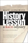 History Lesson: A Race Odyssey By Mary Lefkowitz Cover Image