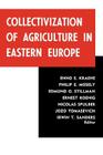 Collectivization of Agriculture in Eastern Europe By Irwin T. Sanders (Editor) Cover Image