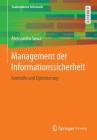 Management Der Informationssicherheit: Kontrolle Und Optimierung Cover Image
