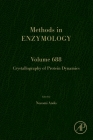 Crystallography of Protein Dynamics: Volume 688 (Methods in Enzymology #688) Cover Image