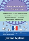 Photocopiable Games For Teaching French: Differentiated Games For 3 Abilities: Snakes & ladders - Dominoes - 3 or 4 in a row - Board game style games Cover Image