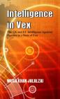 Intelligence in Vex: The UK & EU Intelligence Agencies Operate in a State of Fret Cover Image