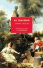 No Tomorrow By Vivant Denon, Peter Brooks (Introduction by), Lydia Davis (Translated by) Cover Image