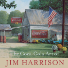 The Coca-Cola Art of Jim Harrison Cover Image