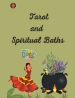 Tarot and Spiritual Baths Cover Image