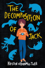The Decomposition of Jack By Kristin O'Donnell Tubb Cover Image
