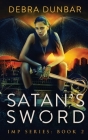Satan's Sword By Debra Dunbar Cover Image