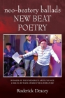 neo-beatery ballads: New Beat Poetry By Roderick Deacey Cover Image