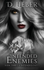 Intended Enemies By D. Lieber Cover Image