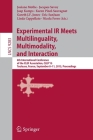 Experimental IR Meets Multilinguality, Multimodality, and Interaction: 6th International Conference of the Clef Association, Clef'15, Toulouse, France By Josanne Mothe (Editor), Jacques Savoy (Editor), Jaap Kamps (Editor) Cover Image