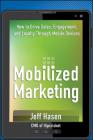 Mobilized Marketing By Jeff Hasen Cover Image
