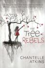 The Tree of Rebels By Chantelle Atkins Cover Image