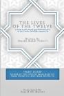 The Lives of the Twelve: A Look at the Social and Political Lives of the Twelve Infallible Imams- Part 4 By Sayyid Ali Musawi (Translator), Shaykh Mahdi Pishvai Cover Image