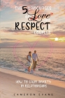 The 5 languages of love and respect for couples: How to calm anxiety in relationships By Cameron Evans Cover Image