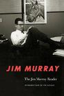 The Jim Murray Reader By Jim Murray, Vin Scully (Introduction by) Cover Image