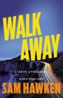 Walk Away (Camaro Espinoza #2) By Sam Hawken Cover Image