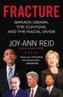 Fracture: Barack Obama, the Clintons, and the Racial Divide Cover Image