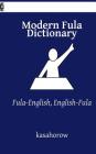 Modern Fula Dictionary: Fula-English, English-Fula Cover Image