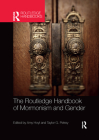 The Routledge Handbook of Mormonism and Gender (Routledge Handbooks in Religion) By Amy Hoyt (Editor), Taylor G. Petrey (Editor) Cover Image