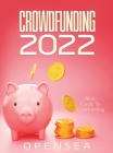 Crowdfunding 2022: Basic Guide To Crowfunding By Opensea Cover Image
