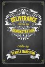 Deliverance Comes by Demonstration By Tearsa L. Hairston Cover Image