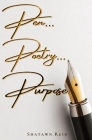 Pen...Poetry... Purpose By Shatawn Reid Cover Image