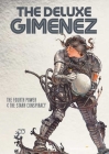 The Deluxe Gimenez: The Fourth Power & The Starr Conspiracy By Juan Gimenez Cover Image