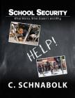 School Security: What Works, What Doesn't and Why By Osbourne Frazier (Foreword by), Todd Bierman (Editor), Charles Schnabolk Cover Image